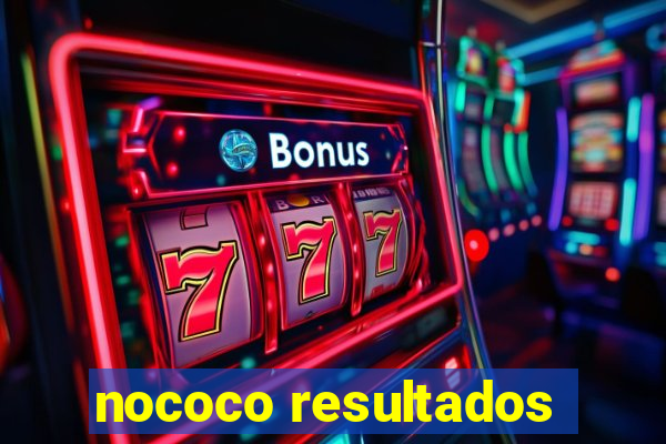 nococo resultados